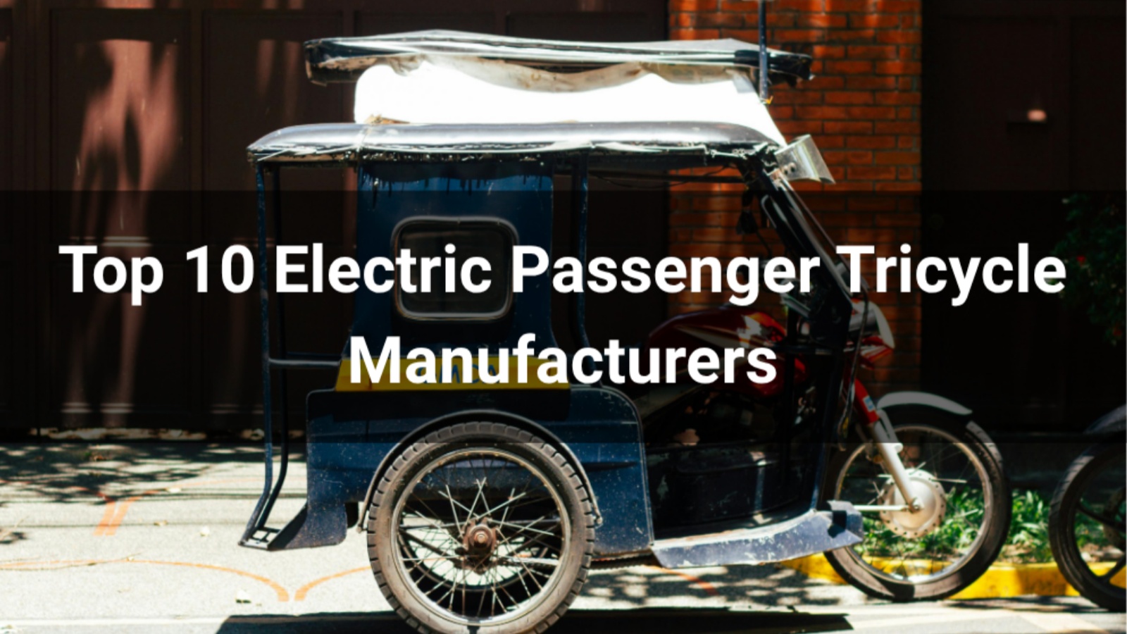 Top 10 Electric Passenger Tricycle Manufacturers in 2026